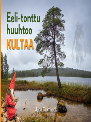 cover image of Eeli-tonttu huuhtoo kultaa